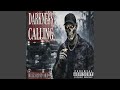 DARKNESS CALLING