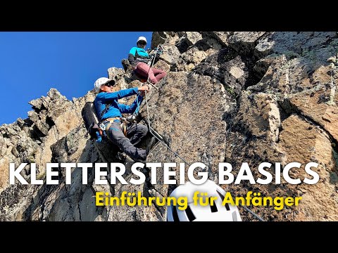 Klettersteig Basics für Einsteiger - Einführung in Technik & Taktik