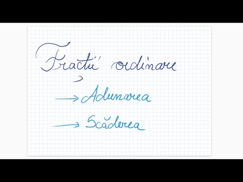 Fractii ordinare (3) - Adunarea si Scaderea