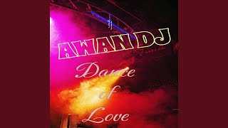 Download lagu Dance of love mp3 Download lagu Dance of love mp3