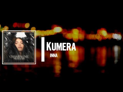 INNA - Kumera Lyrics