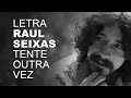 Raul Seixas Tente Outra Vez LETRA I LYRIC D