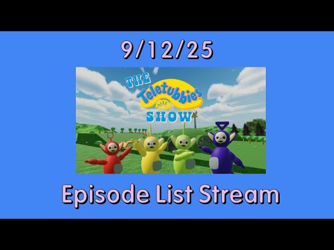 The Teletubbies Show Episode List Stream (9/12/25)