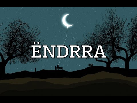 ËNDRRA (me tekst)