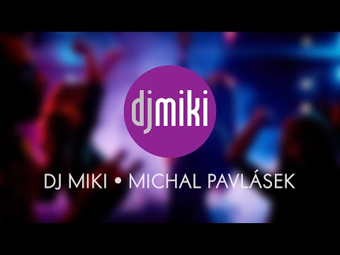 DJ Miki / DJ na svatbu, oslavu i večírek