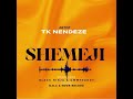 TK NENDEZE Shemeji Official Audio
