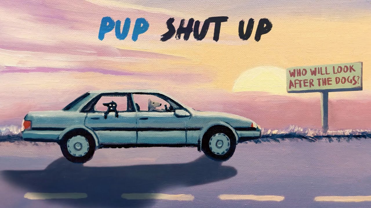 PUP - Shut Up