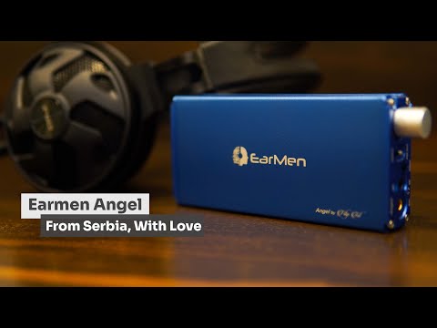 Earmen Angel - This DAC & Amp from Serbia is Clean and Powerful