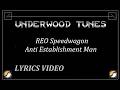 REO Speedwagon ~ Anti Establishment Man ~ 1971 ~ w/lyrics