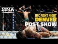 UFC Denver Post-Fight Show - MMA Fighting
