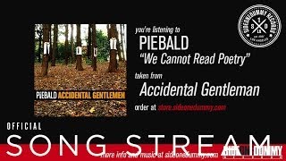 Piebald - We Cannot Read Poetry