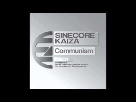 T3K031: Sinecore + Kaiza - ''Communism''