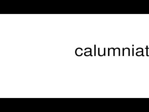 How to pronounce calumniation Video