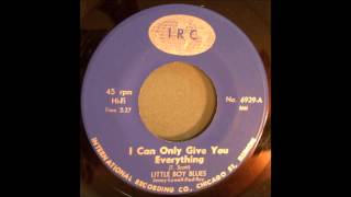 Little Boy Blues- I Can Only Give You Everything - IRC -Garage 45
