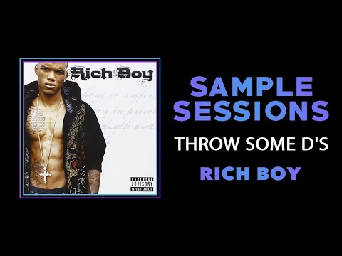 Sample Sessions - Episode 153: Throw Some D's - Rich Boy (Feat. Polow Da Don)