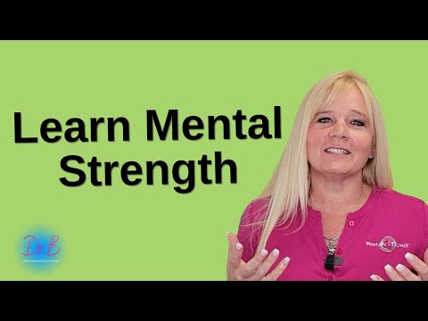 What is Mental Strength and How Can I Learn It?