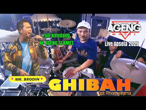 GHIBAH [ CIPT. RHOMA IRAMA ] - BRODIEN - KENDANG CAM KY AGENG - AGENG MUSIC LIVE APSELA 2025