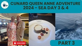 Cunard Queen Anne Adventure 2024 - Part 3 - Sea Days 3 & 4