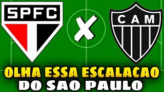 VEJA SÓ ESSA ESCALAÇÃO DO SÃO PAULO X ATLETICO-MG 