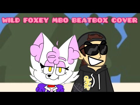 Wild Foxey MBO Beatbox Cover