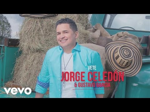 Vete Jorge Celedón & Gustavo...