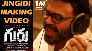 Jingidi Song Making - Guru Telugu Movie | Venkatesh, Santhosh Narayanan