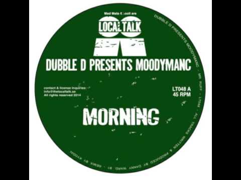 Dubble D Presents Moodymanc - Morning (Original Mix)