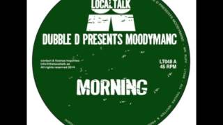 Dubble D Presents Moodymanc - Morning (Original Mix)