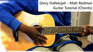How to play Glory Hallelujah by Matt Redman on the guitar