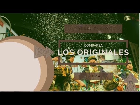 Presentación con Letra Comparsa "Los Originales" (2022)