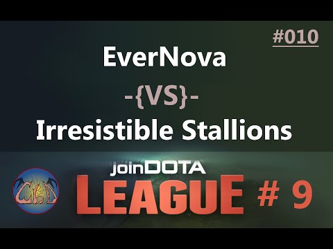 EverNova -{VS}- Irresistible Stallions | Game 2 | 010 | JDL # 9