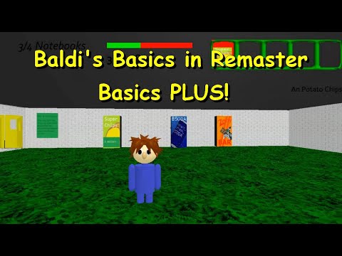 Baldi's Basics in Remaster Basics PLUS! - Baldi's Basics 1.3.2 decompiled mod