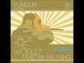 Yungun (aka Essa) - Open Your Eyes (Mr. Thing ...