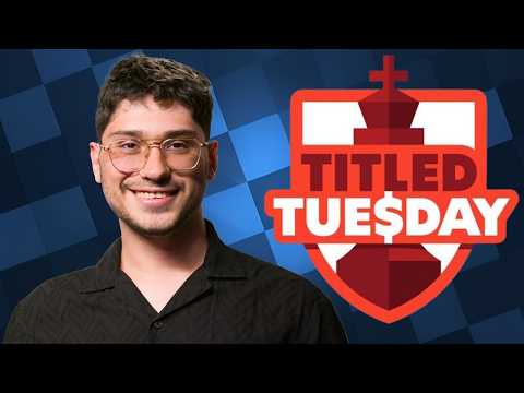 TITLED TUESDAY! GM Alireza Firouzja