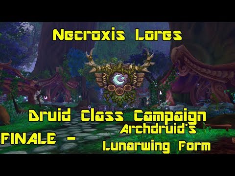 World of Warcraft: Legion - Druid Class Campaign FINALE - Archdruid's Lunarwing Form