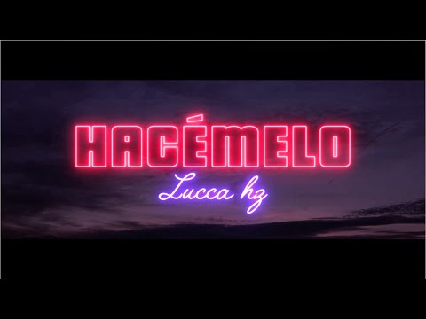 Lucca Hz - Hacémelo (Audio Oficial)