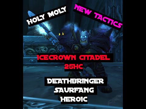 DEATHBRINGER SAURFANG BOSS GUIDE - ICECROWN CITADEL, WARMANE-ICECROWN