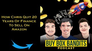 How Chris Quit 20 Years Of Finance To Sell On Amazon | Ep 180