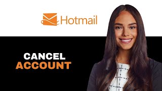 How To Cancel Hotmail 2025