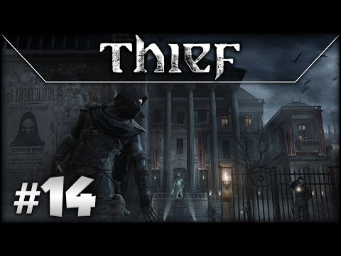 Thief: Episode 14 - The Missing Piece!