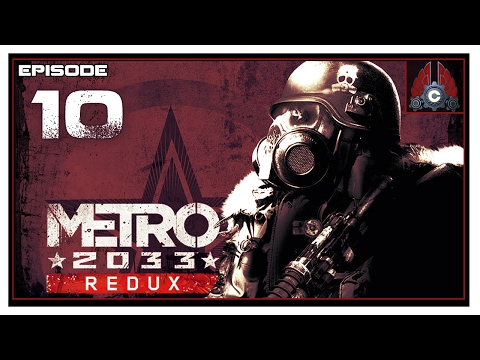 Let's Play Metro 2033 Redux (Ranger/Hardcore) With CohhCarnage - Episode 10