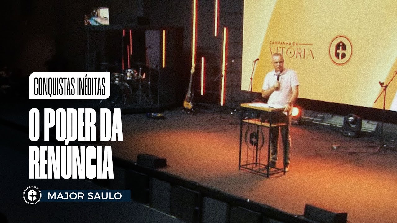 O PODER DA RENÚNCIA || Major Saulo || Conquistas Inéditas