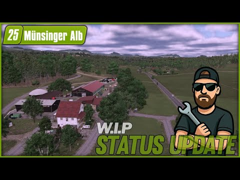 LS25 MÜNSINGER ALB W.I.P Map Status - one TOUR around the map