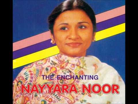 NAYYARA NOOR - Aye Jazba E Dil Ghar Main Chahon - [Geets & Ghazals]