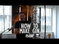 how to make the perfect gin istill