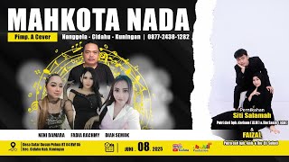 Download lagu MAHKOTA NADA Live Datar - Cidahu - Kuningan (Minggu, 08 Juni 2025) Season Malam mp3