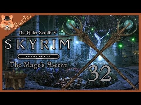 Let's Play Skyrim SE Modded - Episode 32 [The Mage's Ascent]