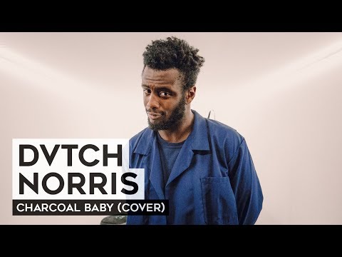 THE TUNNEL: Dvtch Norris - Charcoal Baby (Live cover)