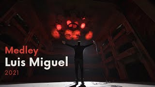 Medley Luis Miguel 2021