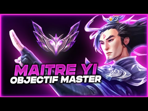 MAITRE YI - OBJECTIF MASTER - League of Legends